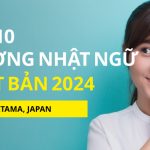 Top 10 Trường Nhật ngữ Tốt Nhất ở tỉnh Saitama 2024